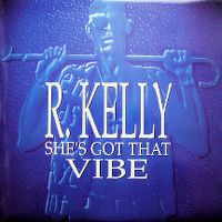 Cover R. Kelly - She's Got That Vibe [1994]